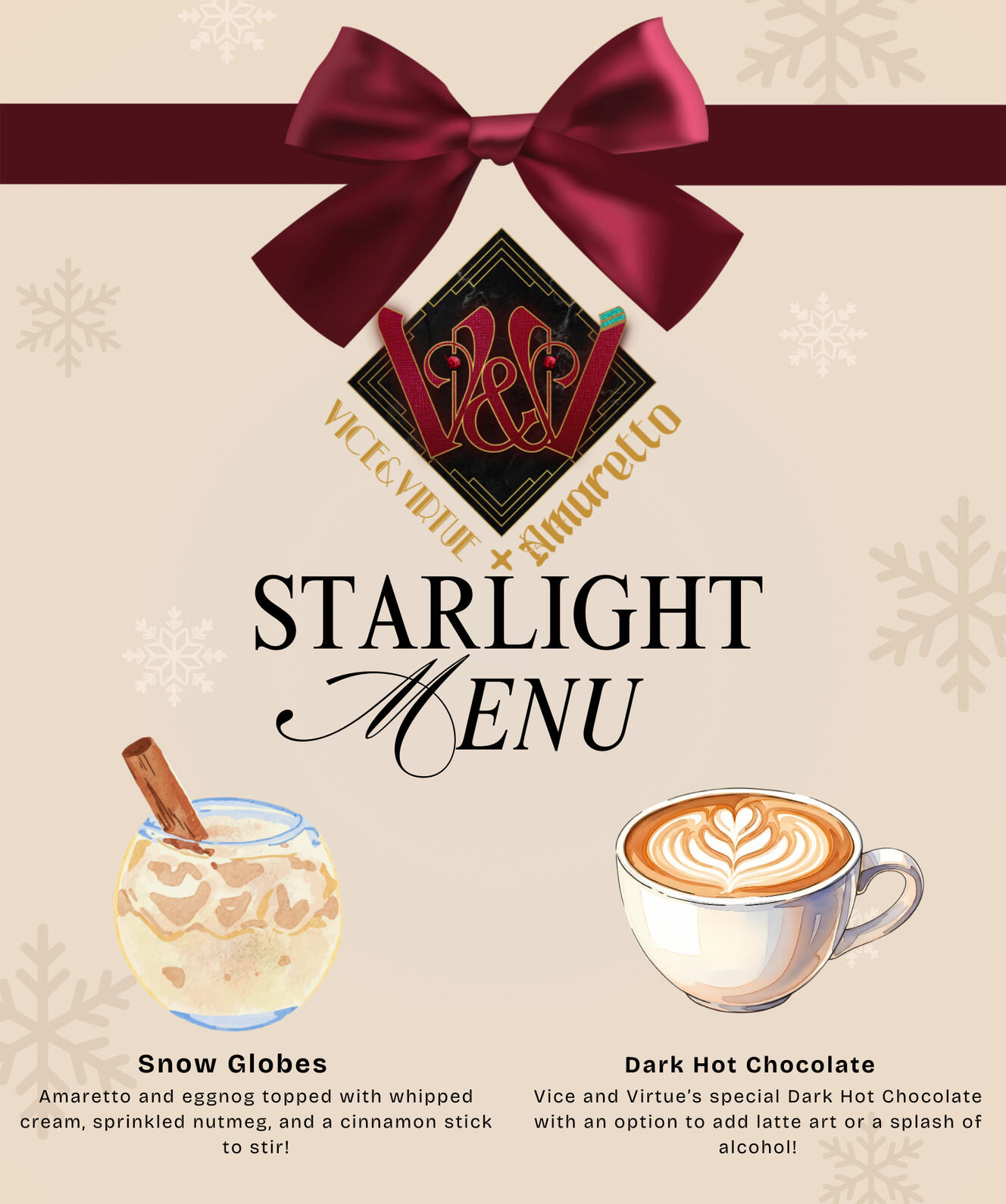 A prettily decorated flyer for Vice & Virtue and Amaretto's Starlight Menu. A red ribbon is tied across the flyer near the top, followed by their logo, then pictures of the drinks. First drink: Snow Globes. Amaretto and eggnog topped with whipped cream, sp